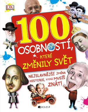 100 osobností, které změnily svět | Ben Gilliland, Philip Parker