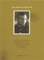 Povinnost nade vše - Legionářský deník plukovníka Zdeňka Stava