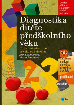 Diagnostika dítěte předškolního věku | Jiřina Bednářová, Vlasta Šmardová