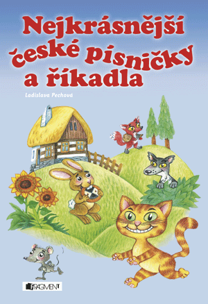 Nejkrásnější české písničky a říkadla