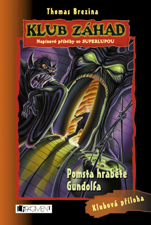 KLUB ZÁHAD – Pomsta hraběte Gundolfa