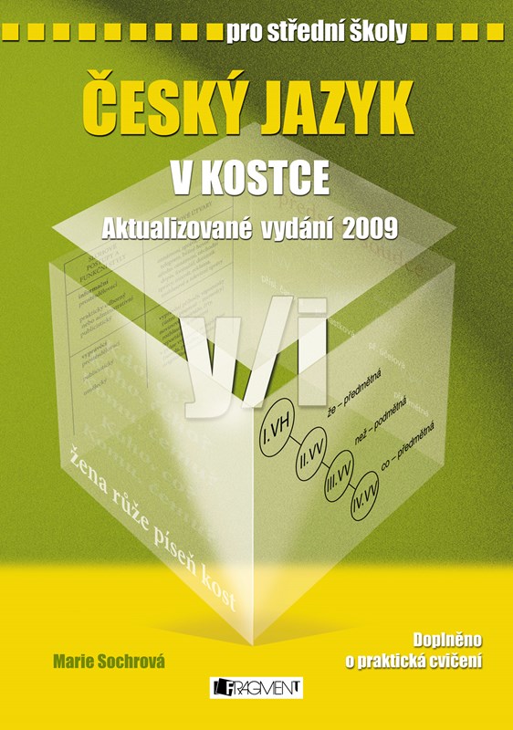 ČESKÝ JAZYK V KOSTCE PRO SŠ-AKT.VYD.2009