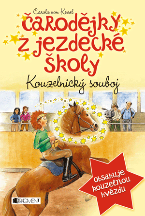 Čarodějky z jezdecké školy – Kouzelnický souboj