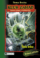KLUB ZÁHAD – Škola hrůzy