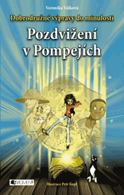 Dobrodružné výpravy do minulosti – Pozdvižení v Pompejích