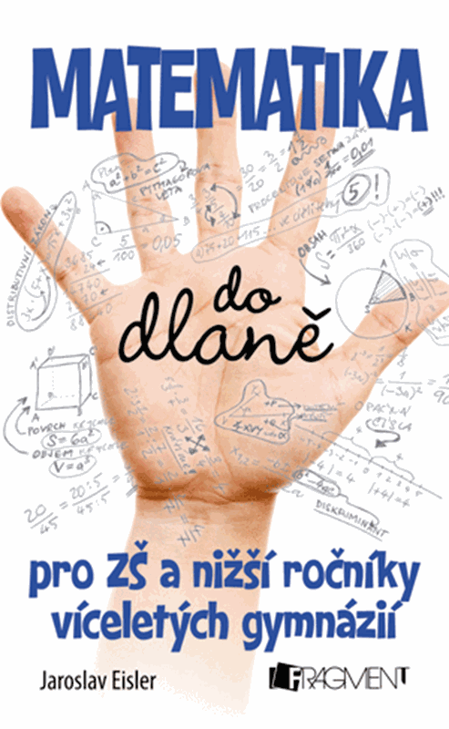 MATEMATIKA DO DLANĚ PRO ZŠ A VG