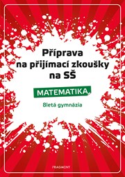 Příprava na přijímací zkoušky na SŠ-Matematika 8letá gymn.