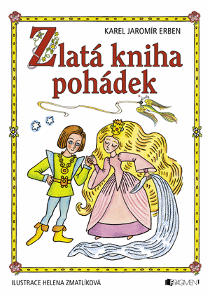 Zlatá kniha pohádek – H. Zmatlíková / K.J.Erben