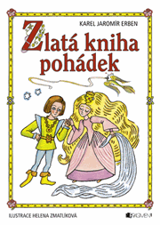 Zlatá kniha pohádek – H. Zmatlíková / K.J.Erben