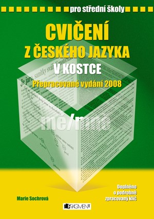 Cvičení z českého jazyka v kostce pro SŠ | Pavel Kantorek, Marie Sochrová