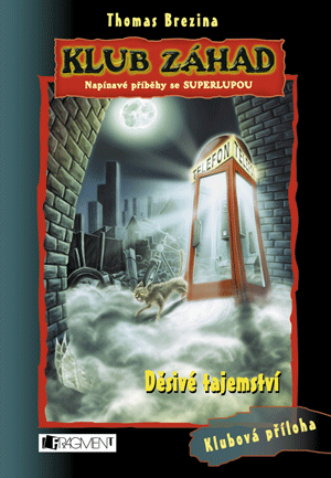 KLUB ZÁHAD – Děsivé tajemství