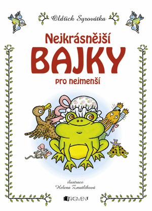Nejkrásnější bajky pro nejmenší – H. Zmatlíková