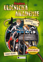 Švindlova uličnická akademie – Rošťáci v akci