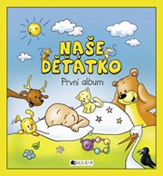 Naše děťátko – První album