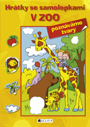 Hrátky se samolepkami – V ZOO (tvary)