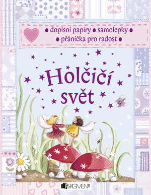 Holčičí svět – dopisní papíry, samolepky,přáníčka pro radost