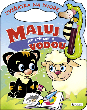 Zvířátka na dvoře – Maluj jen štětcem a vodou!