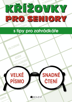 Křížovky PRO SENIORY s tipy pro zahrádkáře