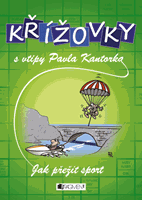 Křížovky s vtipy P. Kantorka – Jak přežít sport