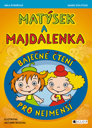 Matýsek a Majdalenka – báječné čtení pro nejmenší