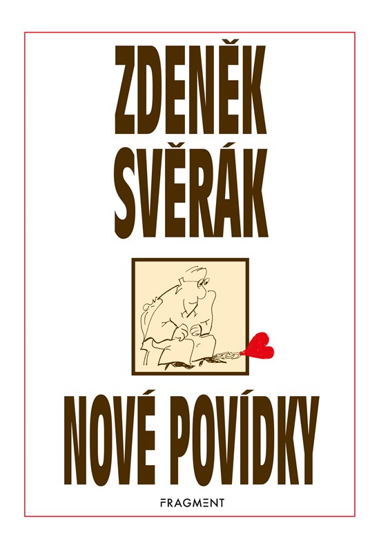 ZDENĚK SVĚRÁK - NOVÉ POVÍDKY