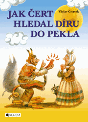 Václav Čtvrtek – Jak čert hledal díru do pekla