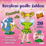Kreslení podle šablon – KOUZELNÁ VÍLA