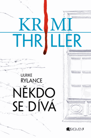 Krimi thriller – Někdo se dívá