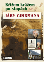 Křížem krážem po stopách Járy Cimrmana