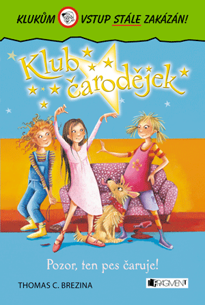 Klub čarodějek – Pozor, ten pes čaruje!