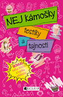 NEJ kámošky – testíky a tajnosti