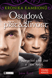Kronika kambionů – Osudová přitažlivost