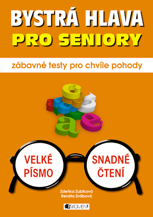 Bystrá hlava pro seniory – zábavné testy pro chvíle pohody