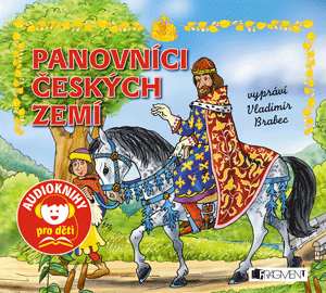 Panovníci českých zemí (audiokniha pro děti)