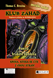 KLUB ZÁHAD – Pomsta hraběte Gundolfa + Muž s ledovýma očima