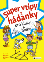 Super vtipy a hádanky pro kluky a holky