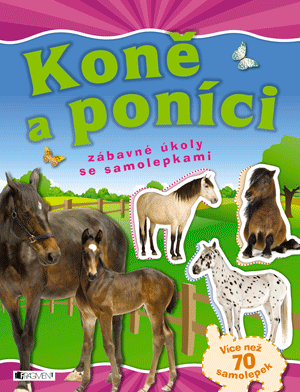 Koně a poníci – zábavné úkoly se samolepkami
