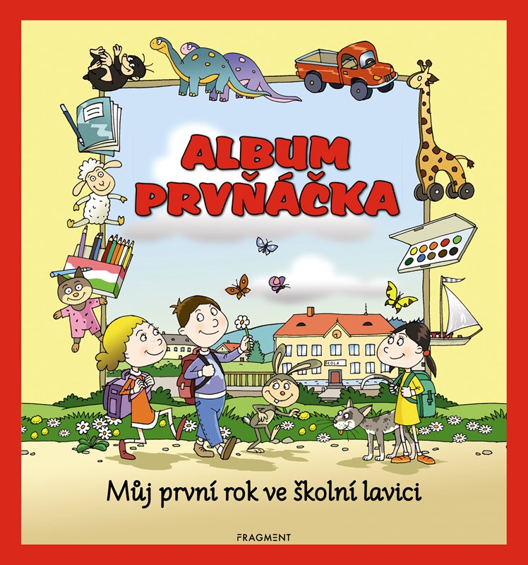 ALBUM PRVŇÁČKA - MŮJ PRVNÍ ROK VE ŠKOLNÍ