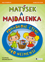 Matýsek a Majdalenka – pohádkové čtení pro nejmenší