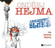 Ondřej Hejma – Americký blues (audiokniha)