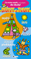 Co mám umět, než půjdu do školy – BARVY A TVARY