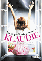 Jsem průšvih jménem Klaudie