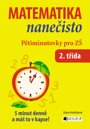 Matematika nanečisto – Pětiminutovky pro 2. třídu ZŠ