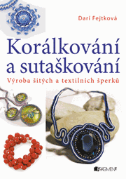 Korálkování a sutaškování – výroba šitých a textil. šperků