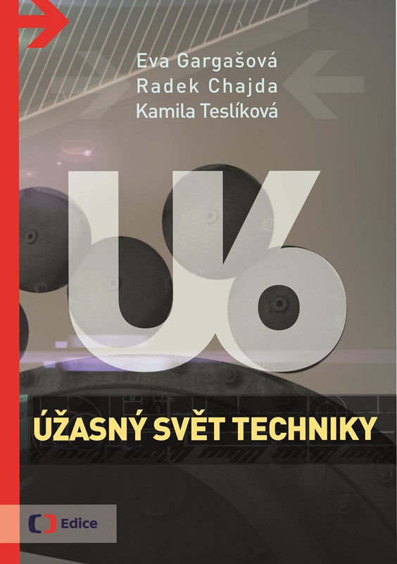 Levně Úžasný svět techniky U6 | Radek Chajda, Kamila Teslíková