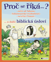 Proč se říká ... ? Začít od Adama ... a další biblická úsloví