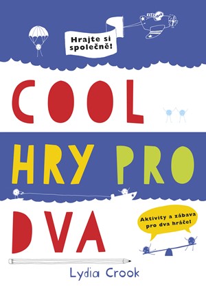 Cool hry pro dva | Lydia Crook