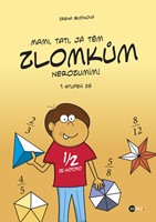 Mami, tati, já těm zlomkům nerozumím - 1. stupeň ZŠ