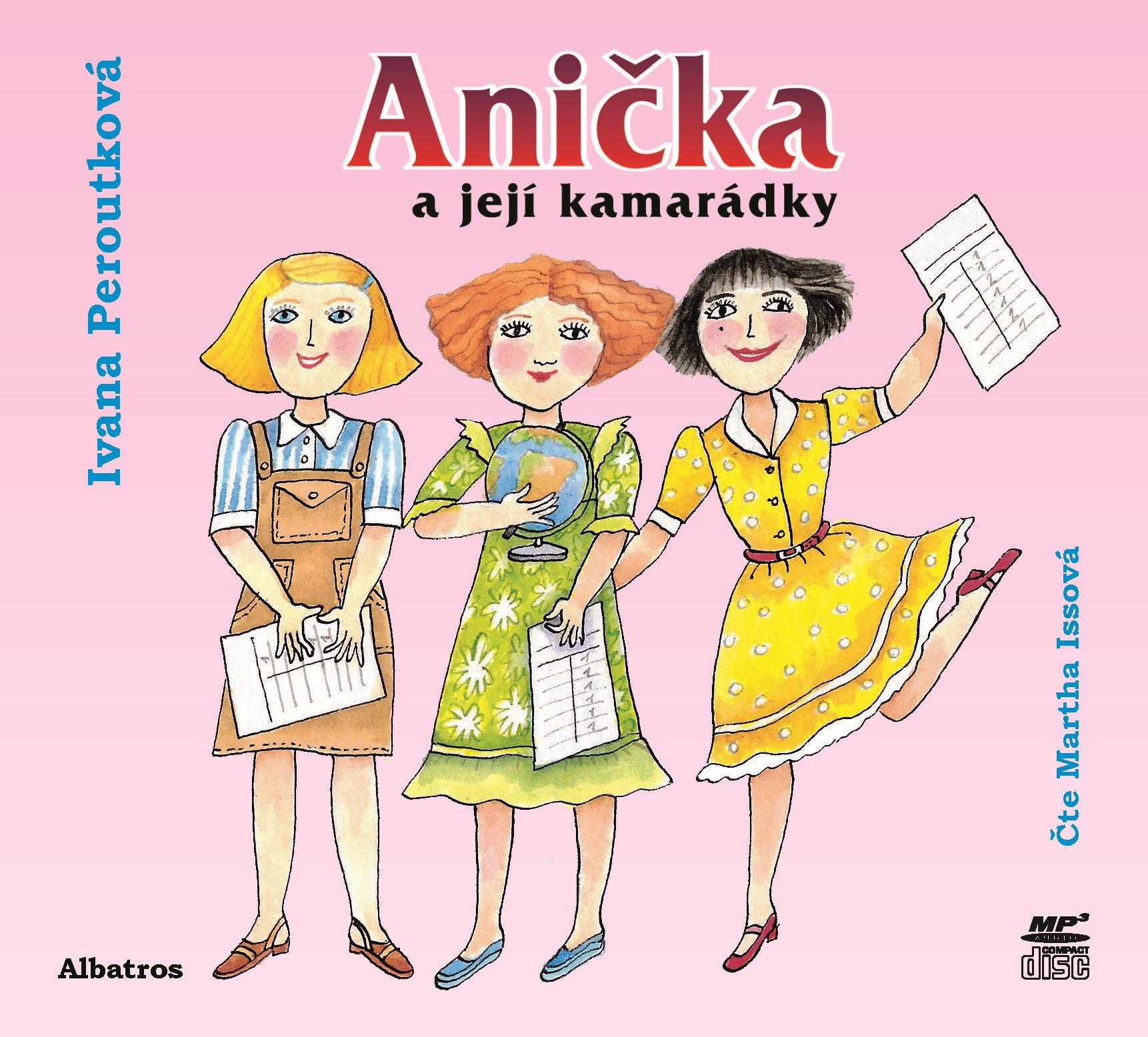 Levně Anička a její kamarádky (audiokniha pro děti) | Ivana Peroutková, Martha Issová