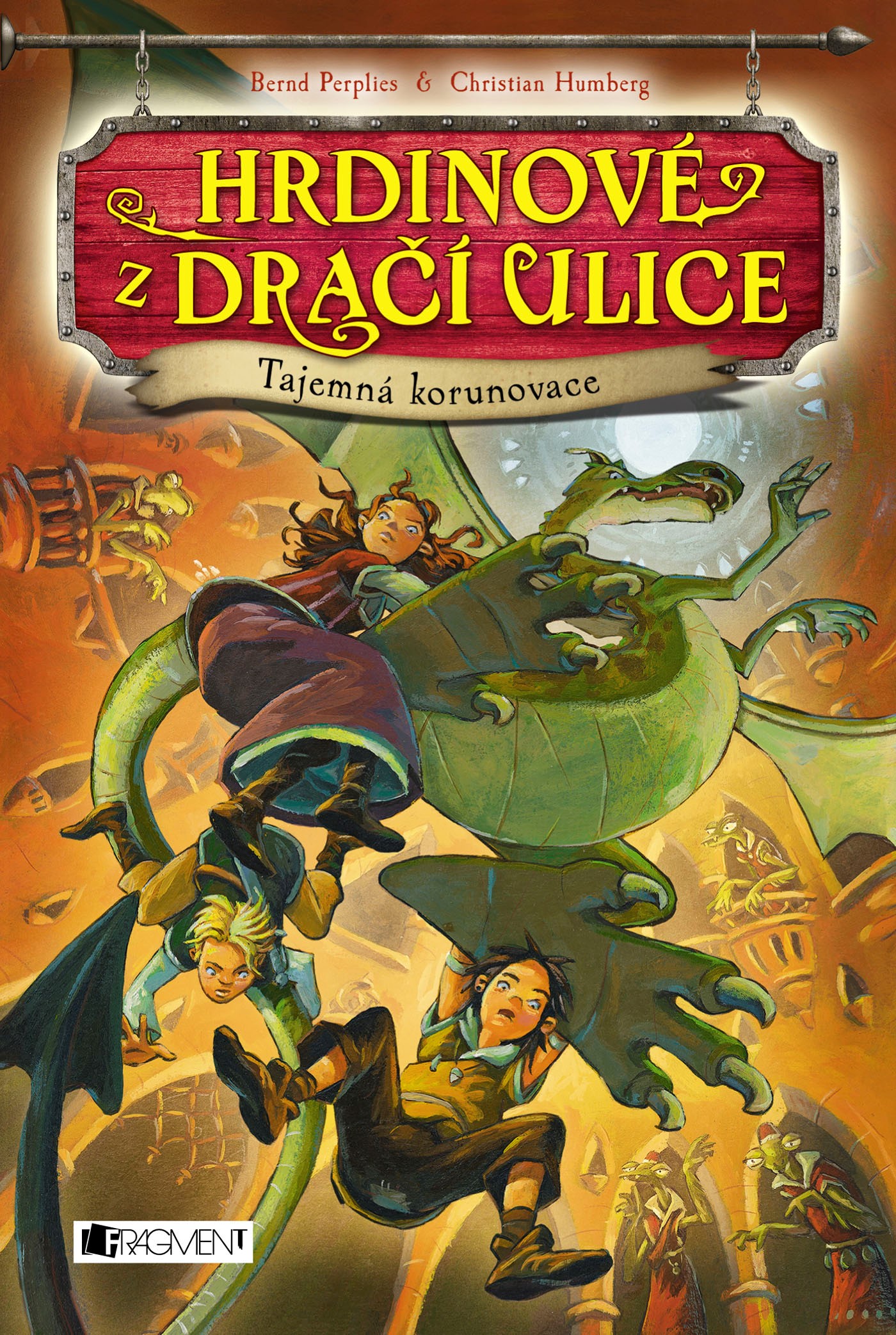 HRDINOVÉ Z DRAČÍ ULICE - TAJEMNÁ KORUNOVACE